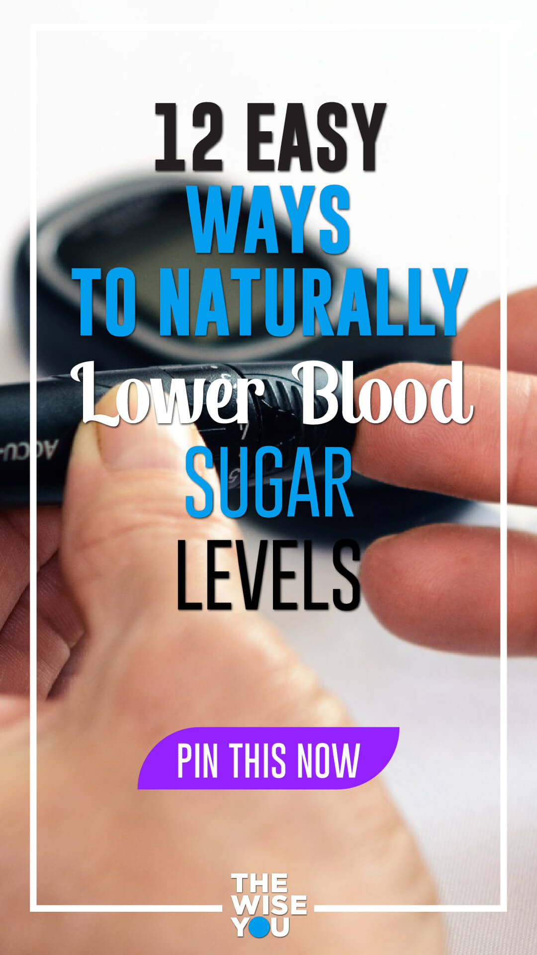 12 Easy Ways to Naturally Lower Blood Sugar Levels