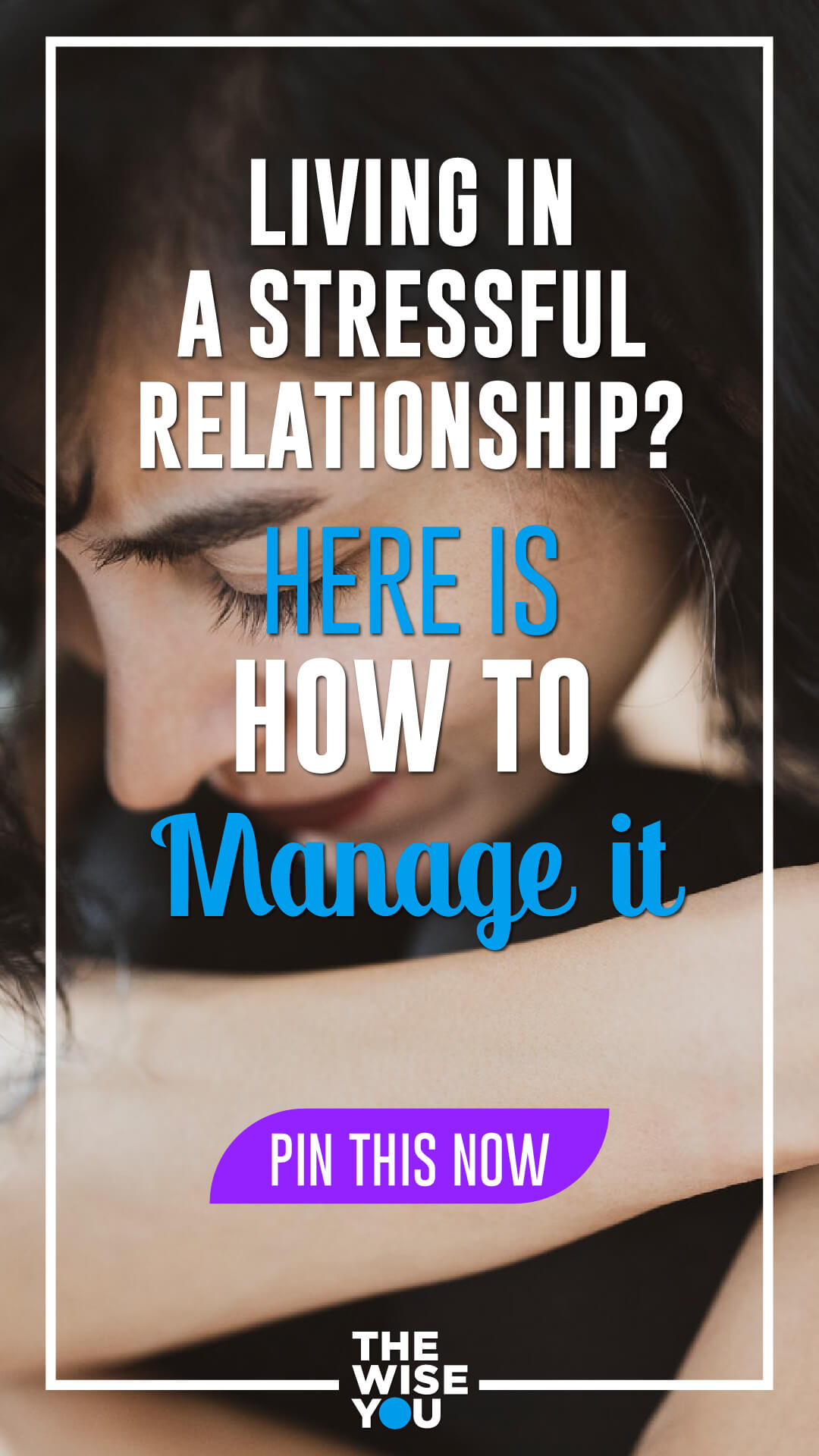 Living in a Stressful Relationship? Here is How to Manage it