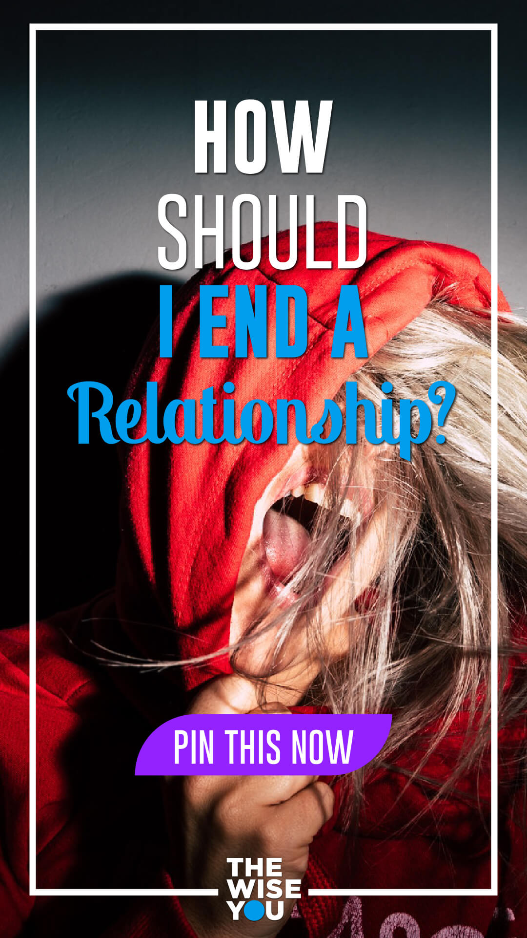 How Should I End a Relationship?