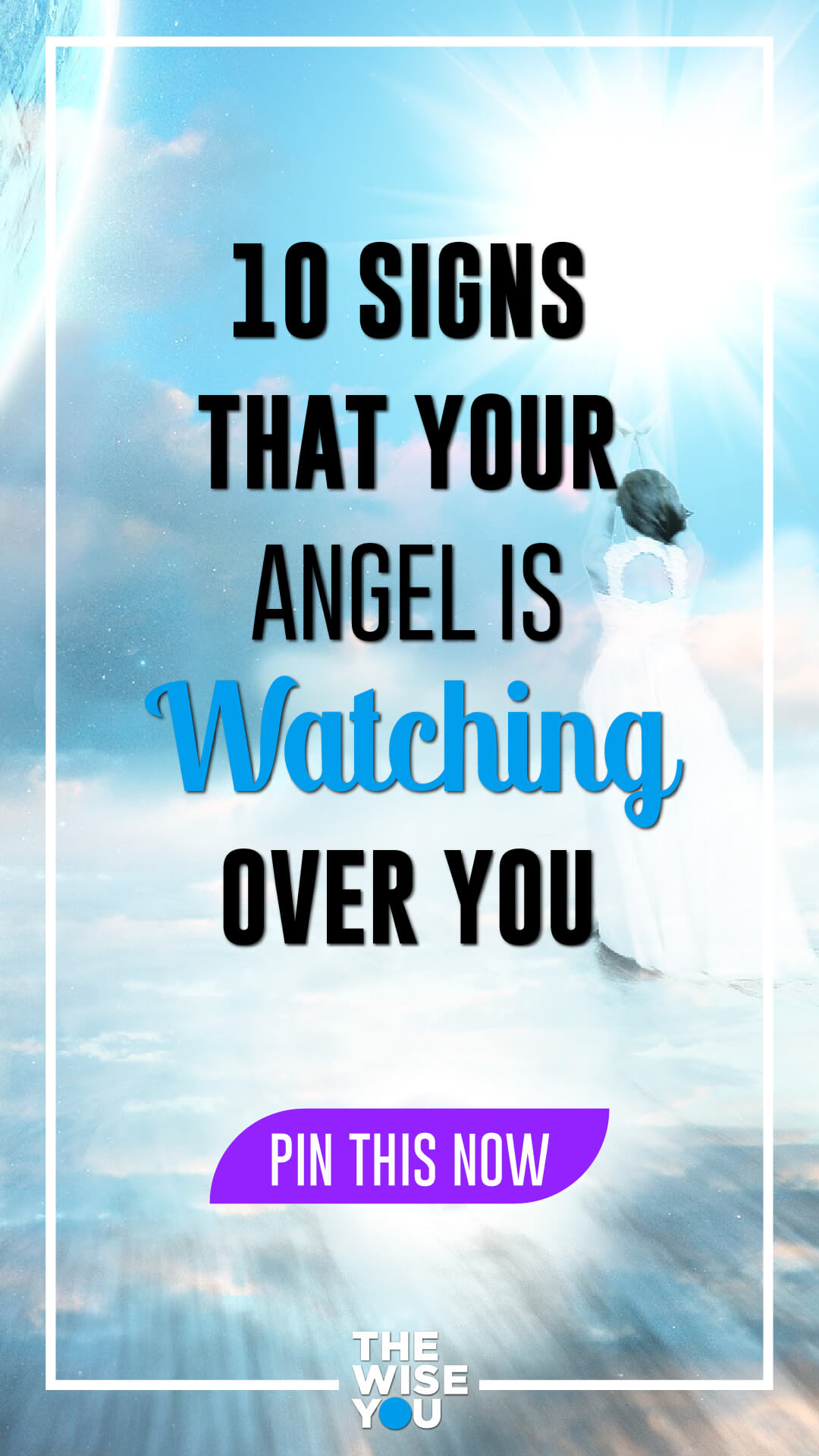 10 Signs That Your Angel Is Watching Over You