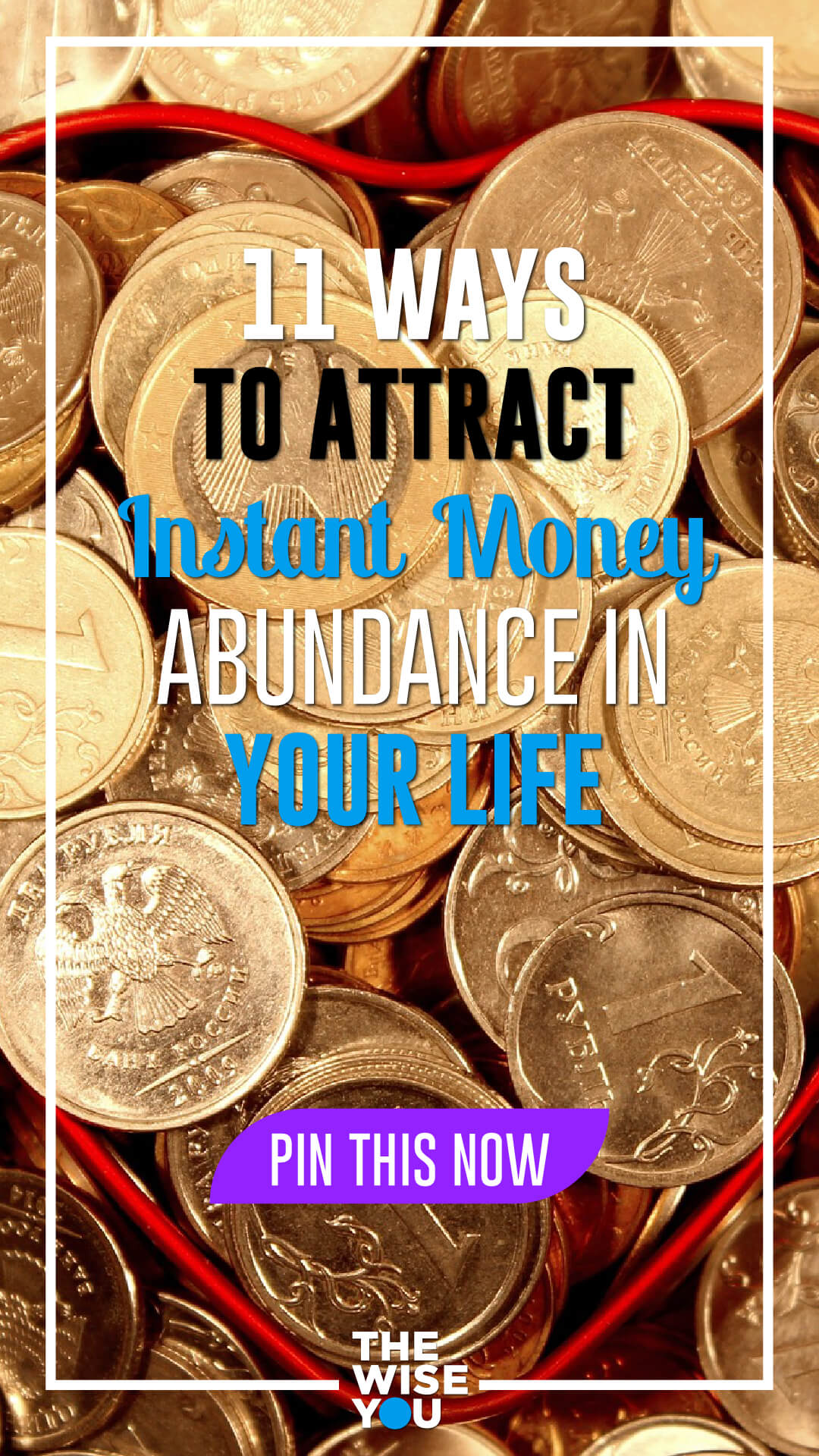 11 Ways To Attract Instant Money Abundance In Your Life